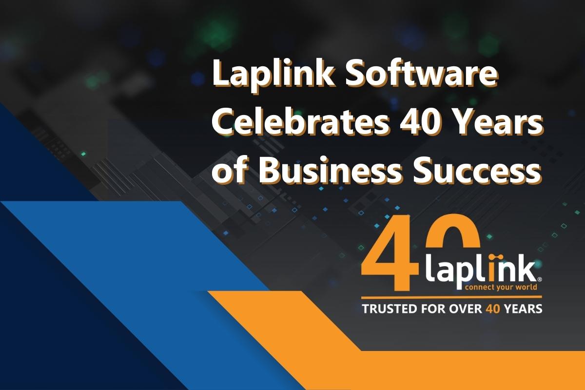 Laplink Software Celebrates 40 Years of Business Success